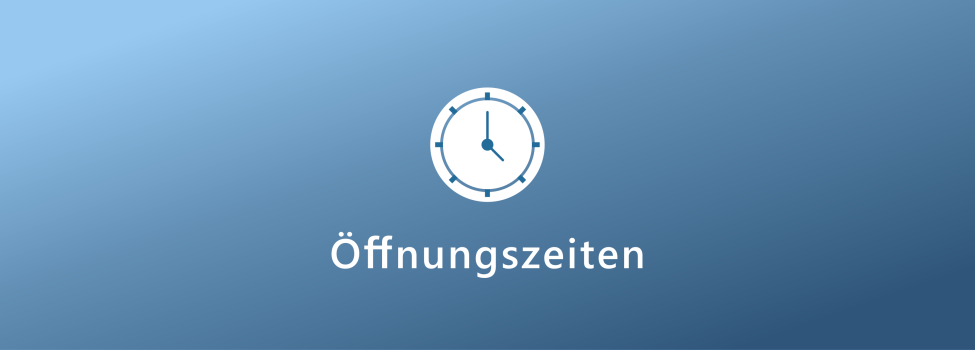 Blauer Hintergrund mit weißer Schrift: Öffnungszeiten