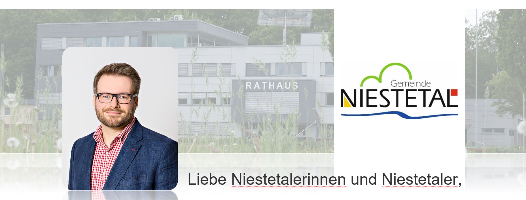 Liebe Niestetalerinnen und Niestetaler. Der neue Brief unseres Bürgermeisters Marcel Brückmann. 