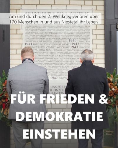 Für Frieden und Demokratie einstehen: Über 170 Menschen ließen in Niestetal und aus Niestetal stammend ihr Leben. 